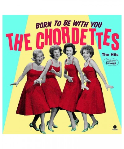 The Chordettes LP Vinyl Record Born To Be With You The Hits $13.56 Vinyl