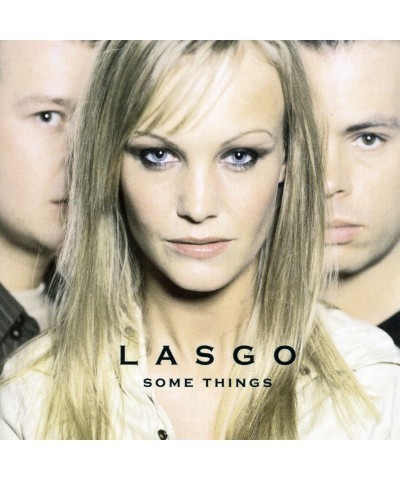 Lasgo SOME THINGS CD $6.30 CD