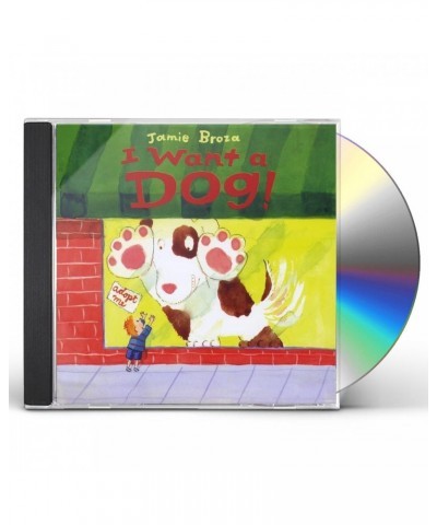 Jamie Broza I WANT A DOG! CD $11.87 CD