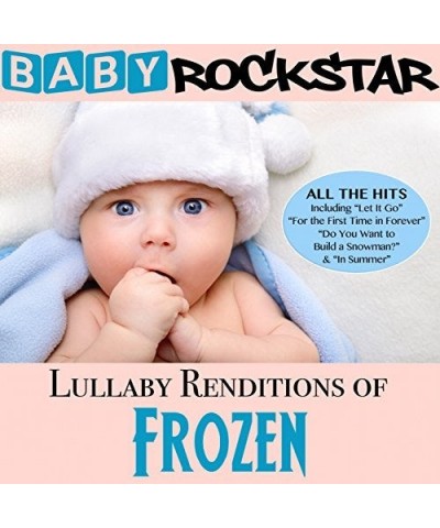 Baby Rockstar LULLABY RENDITIONS OF DISNEY'S FROZEN CD $9.25 CD