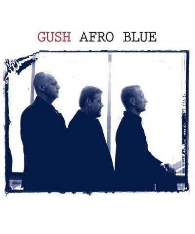 Gush AFRO BLUE CD $13.26 CD