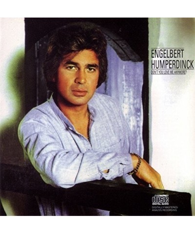 Engelbert Humperdinck DON'T YOU LOVE ME ANYMORE? CD $7.43 CD