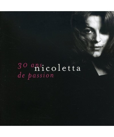 Nicoletta 30 ANS DE PASSION CD $16.40 CD