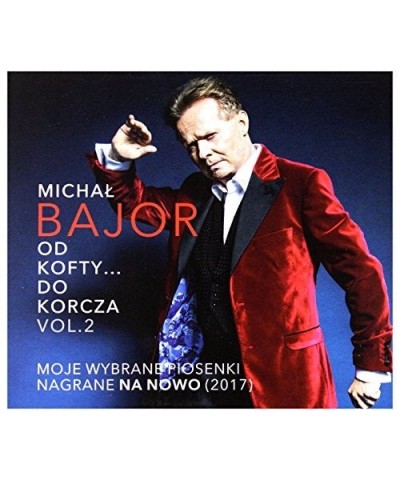 Michał Bajor OD KOFTY DO KORCZA VOL 2 CD $13.87 CD