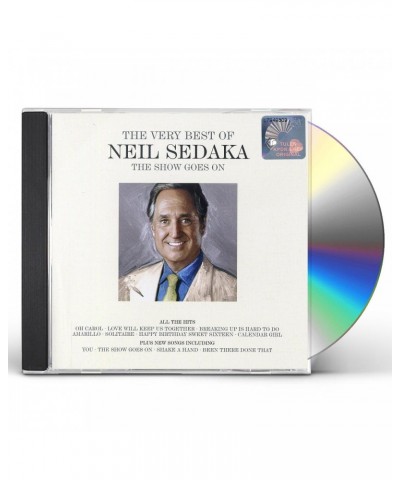 Neil Sedaka SHOW GOES ON: THE VERY BEST OF NEIL SEDAKA CD $10.40 CD