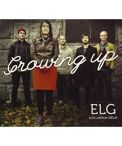 Elin Larsson Group GROWING UP CD $5.85 CD