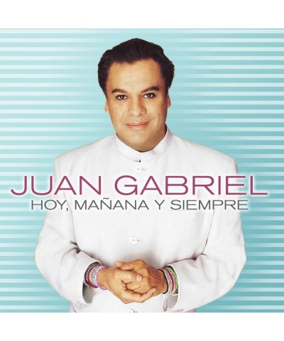 Juan Gabriel Hoy Manana Y Siempre CD $9.55 CD