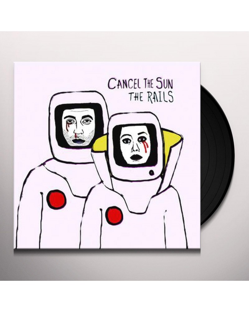 Rails Cancel the Sun Vinyl Record $7.91 Vinyl