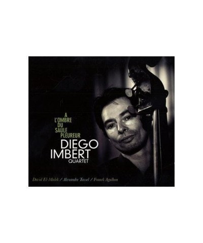 Diego Imbert Quartet L'OMBRE DU SAULE PLEUREUR CD $13.18 CD