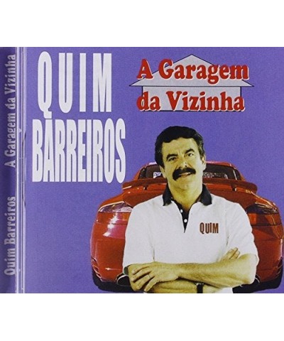 Quim Barreiros A GARAGEM DA VIZINHA CD $6.59 CD