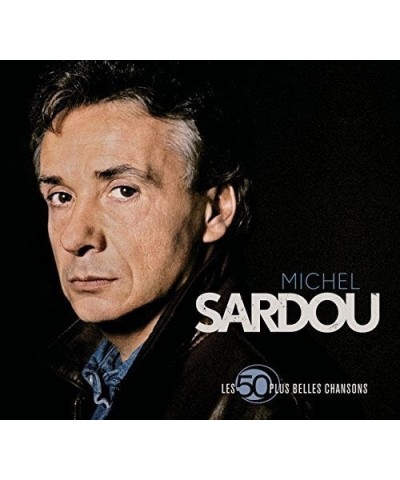 Michel Sardou LES 50 PLUS BELLES CHANSONS CD $8.90 CD