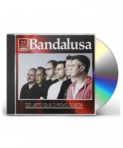 Bandalusa DO JEITO QUE O POVO GOSTA CD $14.63 CD