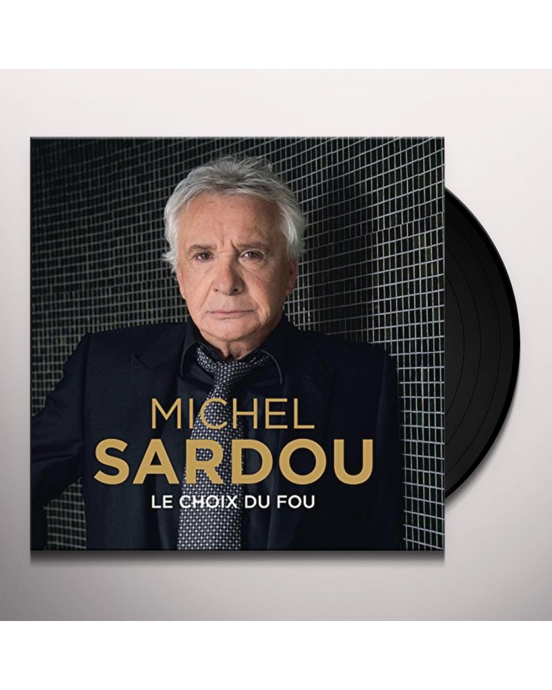 Michel Sardou Le choix du fou Vinyl Record $5.32 Vinyl