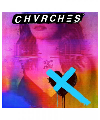 CHVRCHES LOVE IS DEAD (TRANSLUCENT LIGHT BLUE VINYL) Vinyl Record $13.86 Vinyl